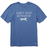 Men's Don't Stop Retreivin' Short Sleeve Tee