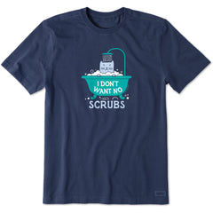 Men's I Don't Want No Scrubs Short Sleeve Crusher Tee