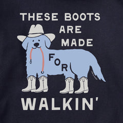Adult Unisex These Boots are Made for Walkin Dog Every Wear Hoodie Sweatshirt