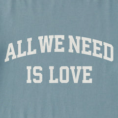 Men's All We Need is Love Arch Short Sleeve Crusher Tee