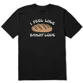Men's I Feel Like Bakin' Love Short Sleeve Crusher Tee