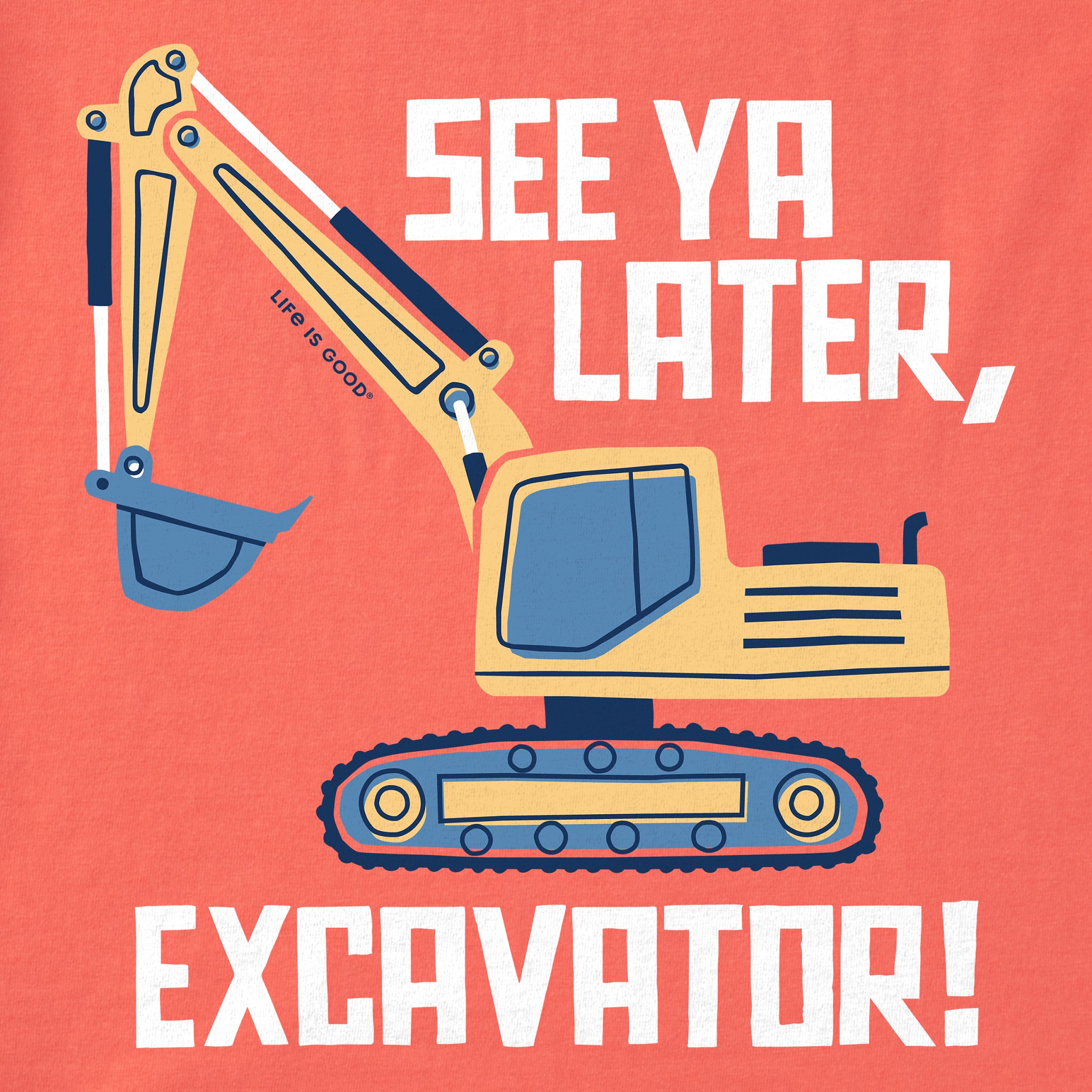 Kids See Ya Later, Excavator Short Sleeve Crusher Tee