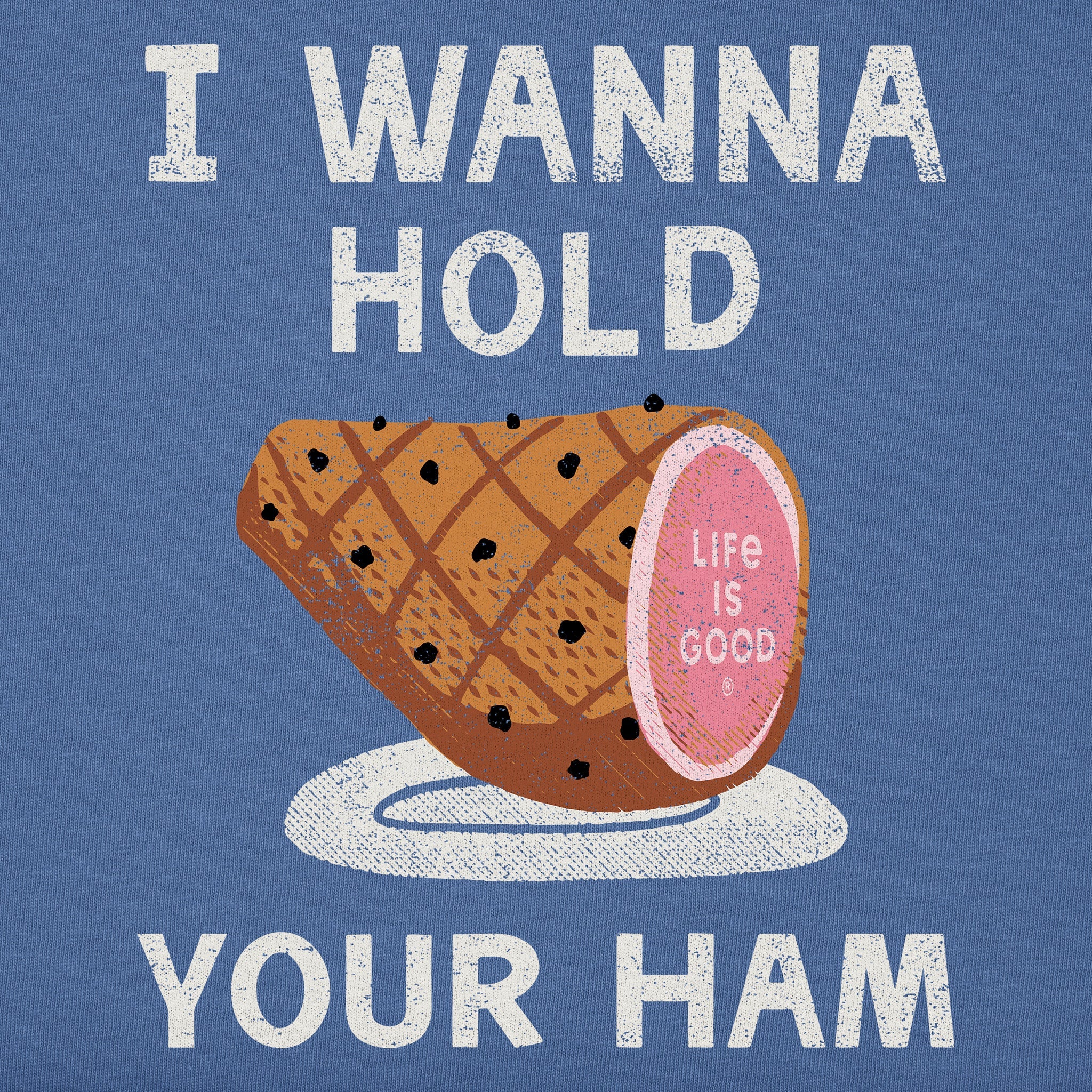 Men's I Wanna Hold Your Ham Short Sleeve Crusher Tee