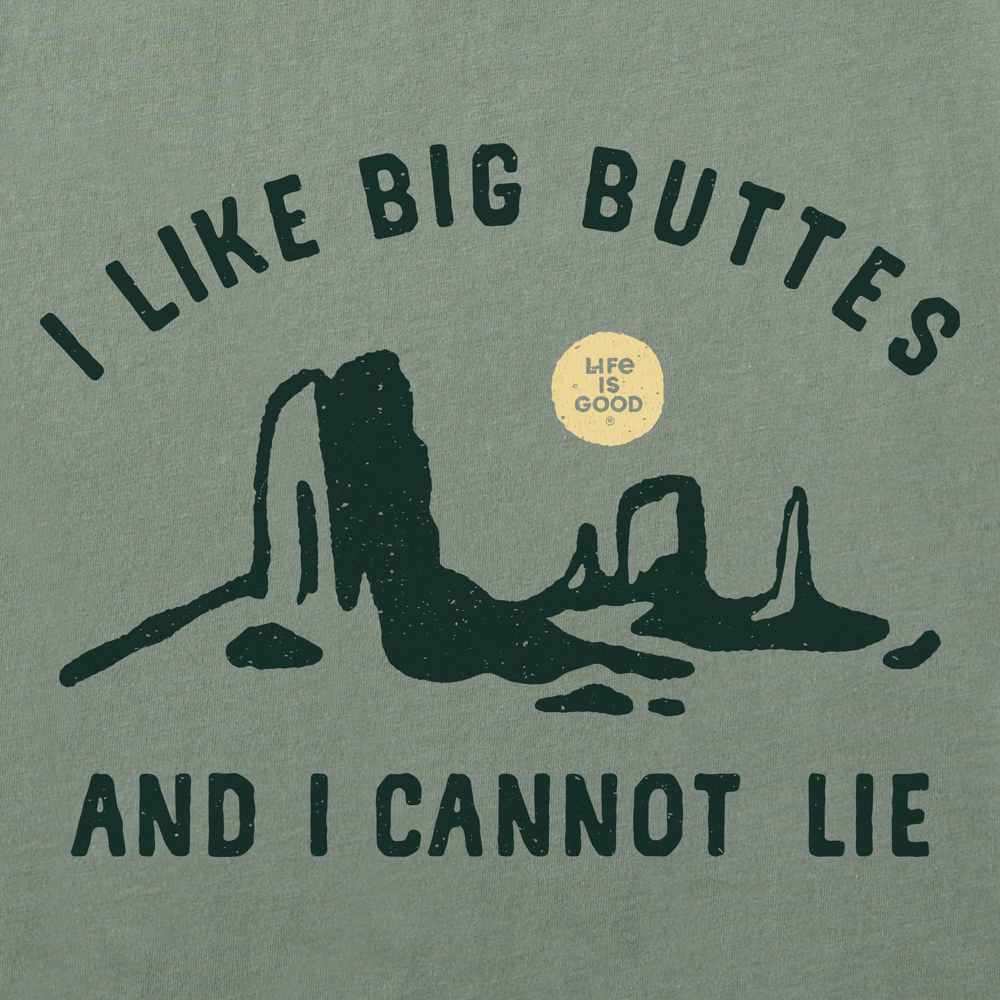 Men's I Like Big Buttes Short Sleeve Tee