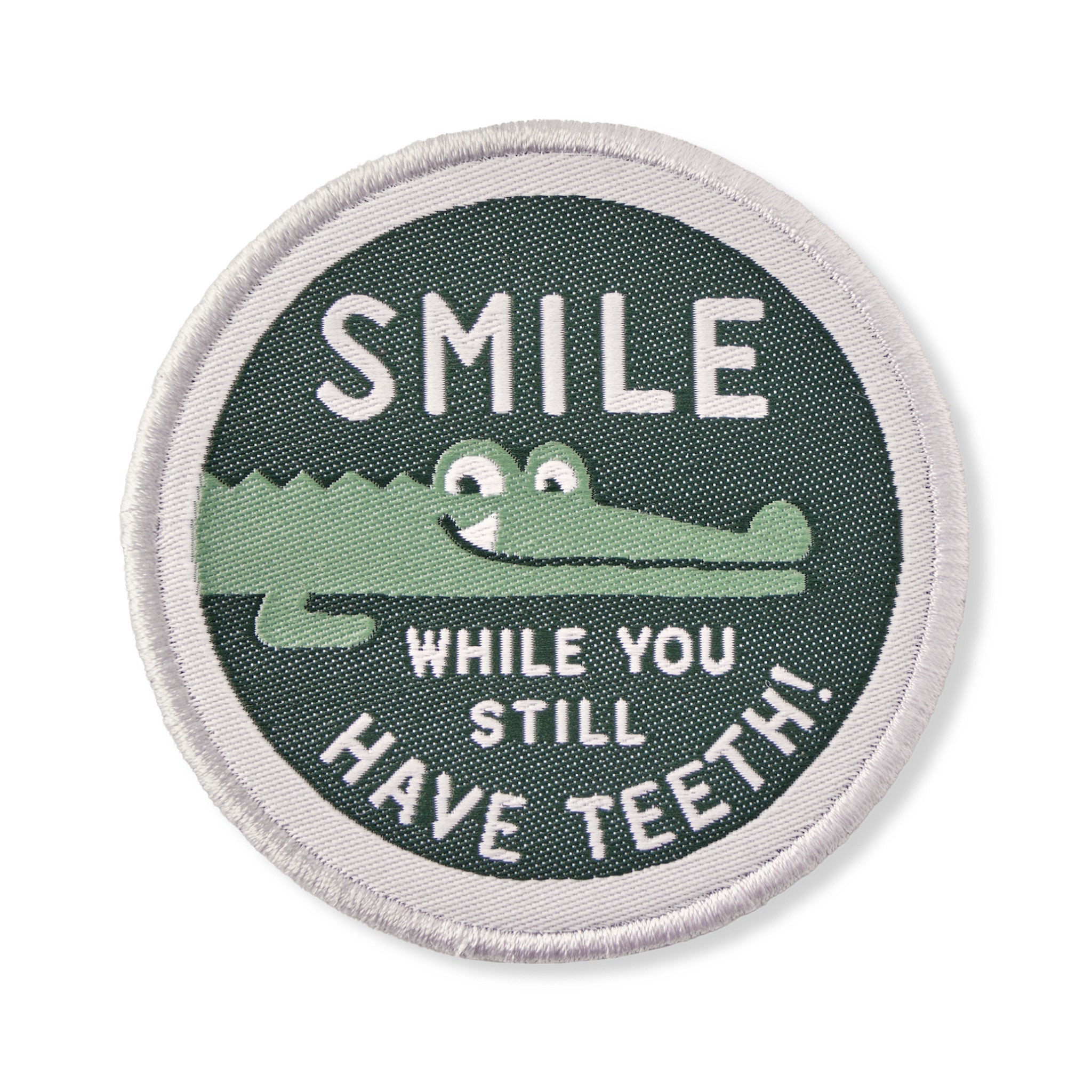 Adult Unisex Smile While You Have Teeth Woven Patch