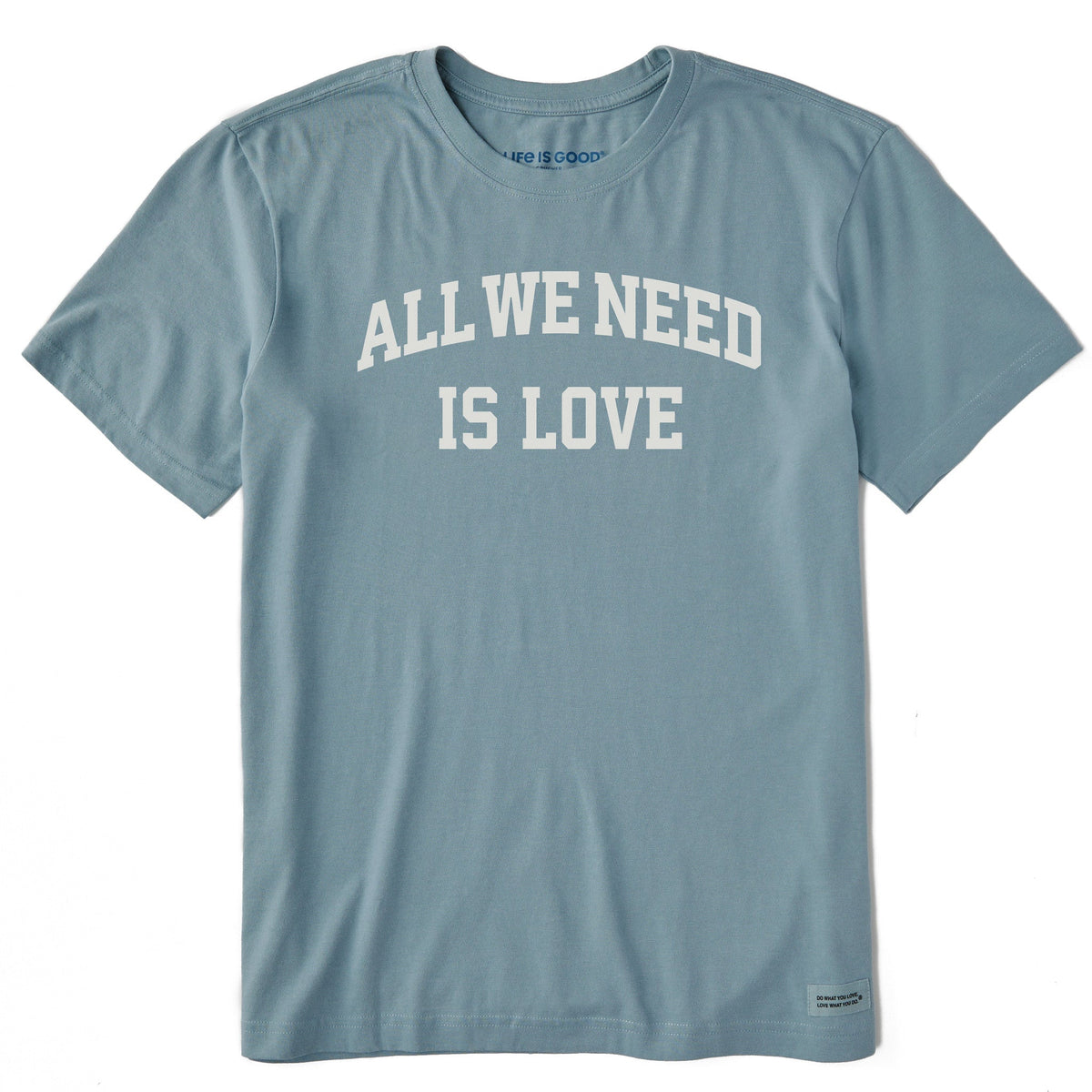Men's All We Need is Love Arch Short Sleeve Crusher Tee