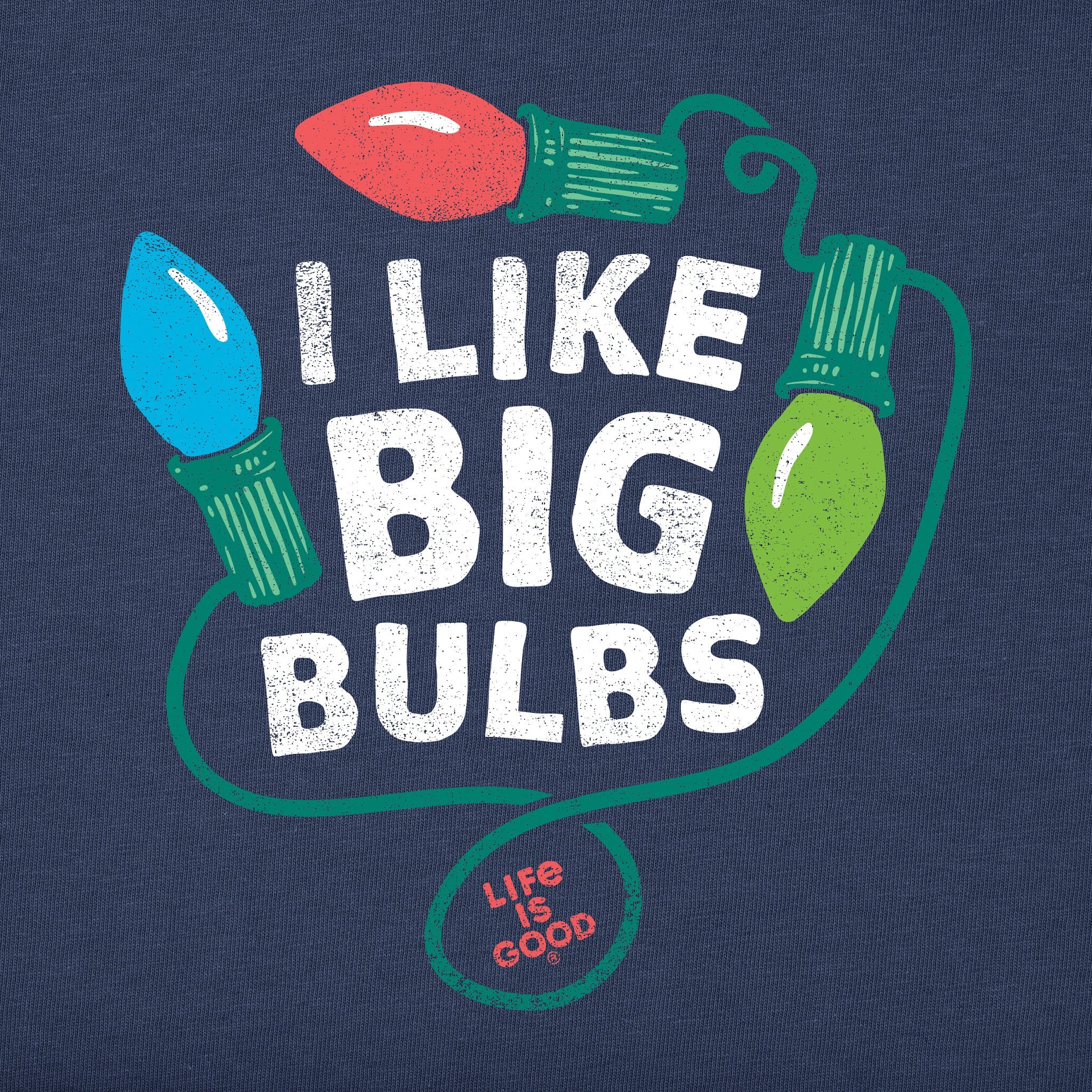 Men's I Like Big Bulbs Short Sleeve Crusher Tee